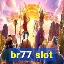 br77 slot